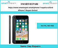 iPhone 7 Repair Oxford With Affordable Cost
