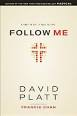 Follow Me: A Call to Die. a Call to Live by David Piatt