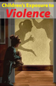 Children's Exposure to Violence