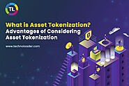 What is Asset Tokenization? Advantages of Asset Tokenization