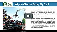 Why you Should Consider Scrap My Car Services?