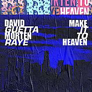 David Guetta & Morten with Raye - Make It To Heaven