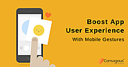 The Importance of Mobile Gestures in Boosting App User Experience