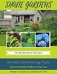 Shade Gardens That Inspire! | Eileen Anderson, REALTOR® | Berkshire Hathaway