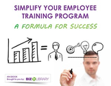 Simplify Your Employee Training Program - A Formula for Success