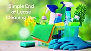 Simple End of Lease Cleaning Tips