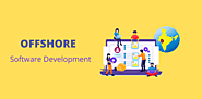 How to Partner with an Offshore Software Development Company?