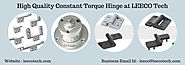 Leeco Tech. — Constant Torque Hinge apply constant torque...