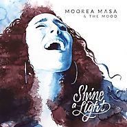 Moorea Masa - Shine A Light