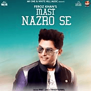 Mast Nazro Se-Feroz Khan-Mp3mad.io