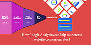 How Google Analytics can help to increase website conversion rates