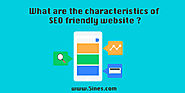 What are the characteristics of SEO friendly website