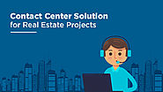 Why do real estate businesses need contact center & pre-sales software?