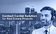 How to Select a Contact Center Software that is best for Real Estate Projects