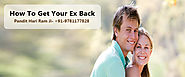 How To Get Your Ex Back | Get My Girlfriend Back | Get Your Ex-Love Back