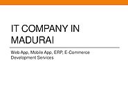 It company in madurai web app, mobile app, erp, e-commerce development services