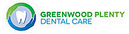 Greenwood Plenty Dental Care on DashBurst