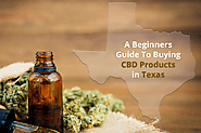 How to purchase CBD in Texas? Guidance for Beginners