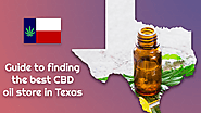 How to find best CBD Oil store in Texas?