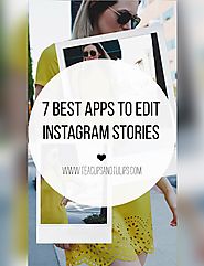 7 Best Apps To Edit Instagram Stories | Tea Cups & Tulips