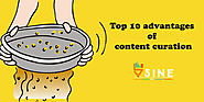 Top 10 advantages of content curation