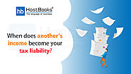 When Does Another’s Income Become Your Tax Liability? | HostBooks