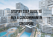 Step By Step Guide To Buy A Condominium In Singapore