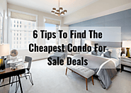 6 Tips To Find The Cheapest Condo For Sale Deals