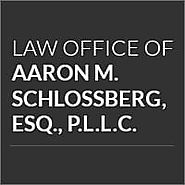 The Law Office of Aaron M. Schlossberg, Esq., P.L.L.C.