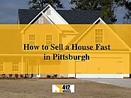 Tips to Sell House Fast in Pittsburgh | 412 Houses