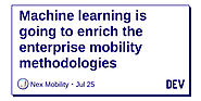 Bright future of enterprise mobility with machine learning technology