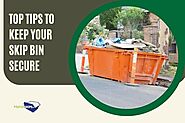 Top Tips To Keep Your Skip Bin Secure