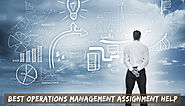 Get Reliable Operations Management Assignment Help in UK