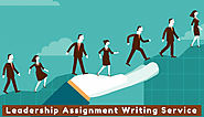 Get 24*7 Expert Assistance for Leadership Assignments