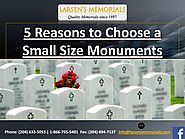 5 Reasons to Choose a Small Size Monuments