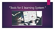 Important Tools that help in Building E-learning Software System