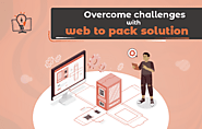 Challenges of the Packaging Industry and How Web to Pack Solves Them