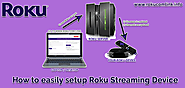 How to easily setup Roku Streaming Device