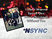 Nsync - I Don't Wanna Spend One More Chistmas Without You