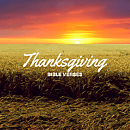 Happy Thanksgiving Bible Verses 2018 | Importance of Thanksgiving In The Bible