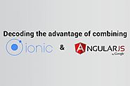 Top Benefits of Using Ionic and AngularJS Combo - socPub