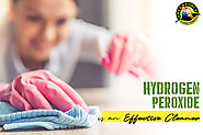 Top 5 Reasons Why Hydrogen Peroxide is an Effective Cleaner