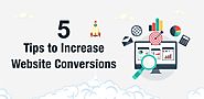 5 Tips to increase website conversions
