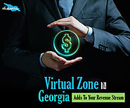 How The Virtual Zone In Georgia Adds To Your Revenue Stream