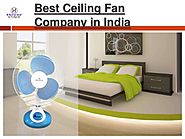 Best Ceiling Fan Company in India