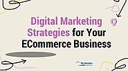 Dubai Website Design – The Best Digital Marketing Strategies for Ecommerce Business Growth
