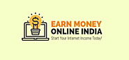 Top 7 Tips & Rules to Earn Money Online in India