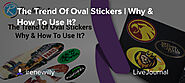 The Trend Of Oval Stickers | Why & How To Use It?
