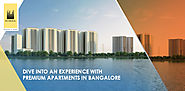 Dive into an Experience with Premium Apartments in Bangalore