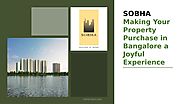 SOBHA: Making Your Property Purchase in Bangalore a Joyful Experience by Sobhalimited - Issuu